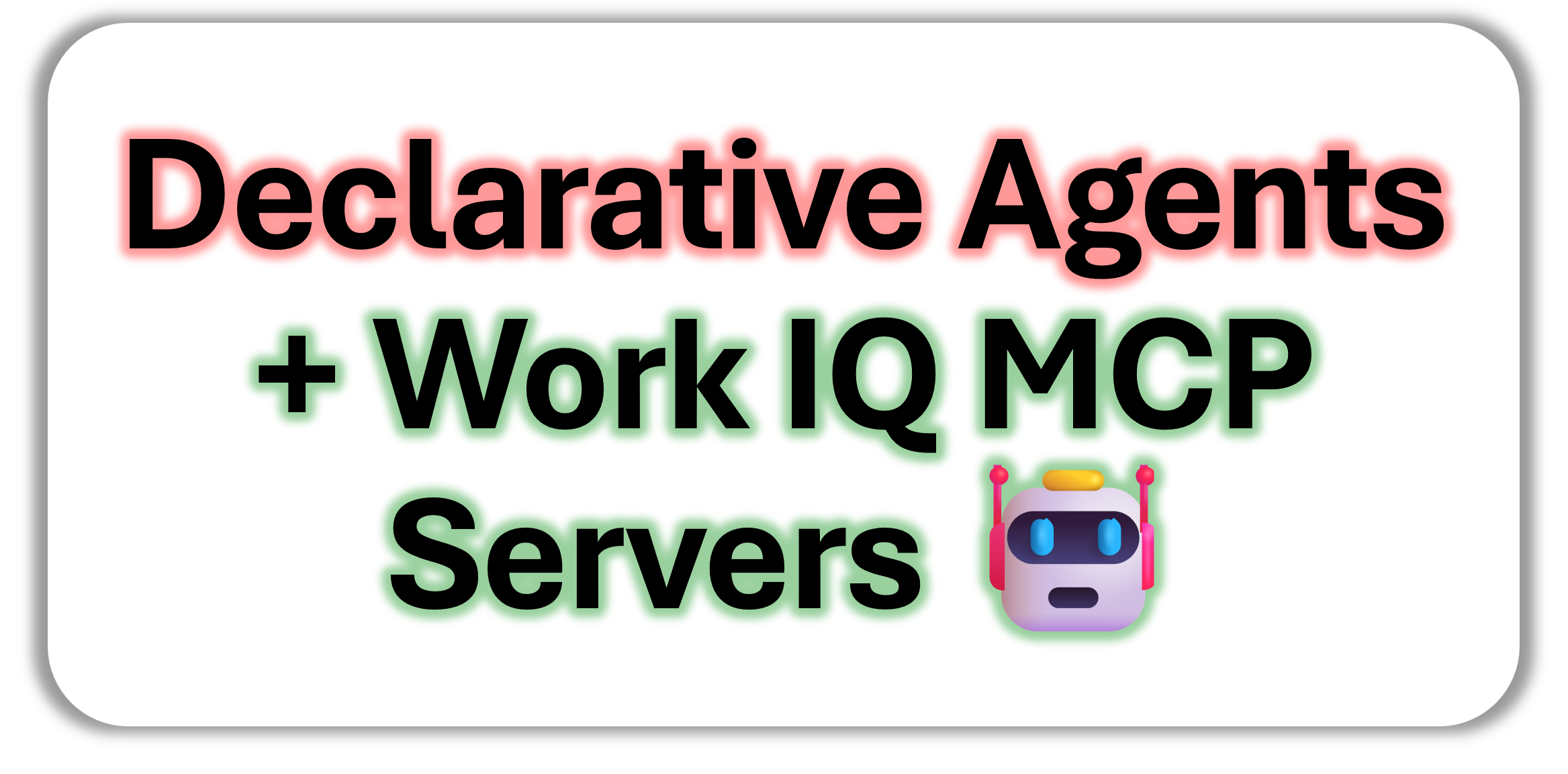 Declarative Agents with Work IQ MCP Servers